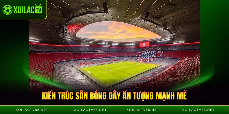 Kiến trúc sân Schlauchboot gây ấn tượng mạnh mẽ